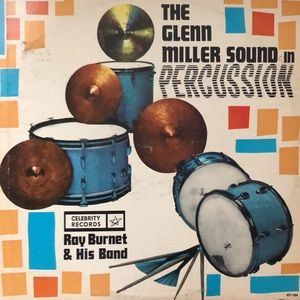 Ray Burnett The Glenn Miller Sound In Percussion Vinyl Lp